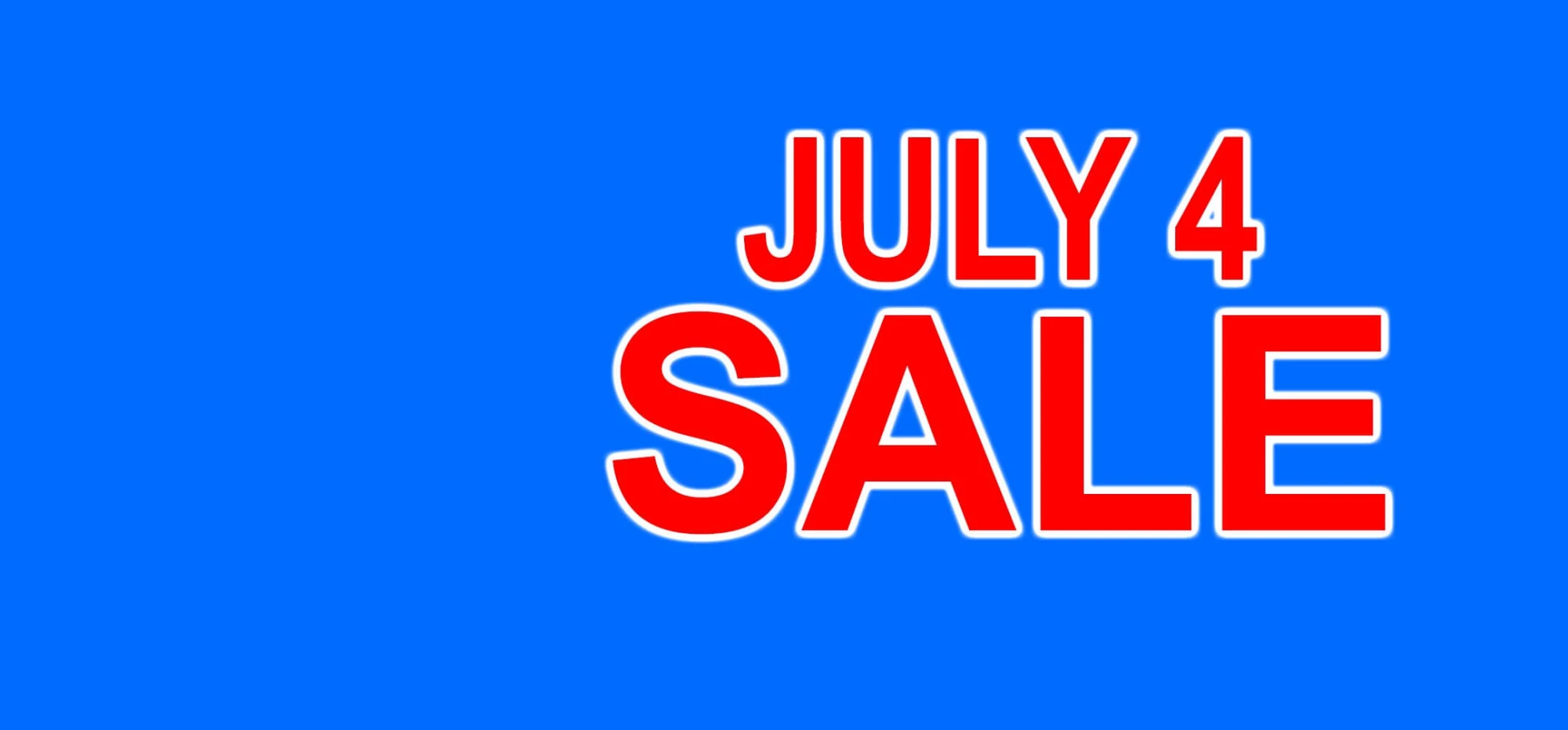 Background image for JULY 4 SALE STARTS NOW!